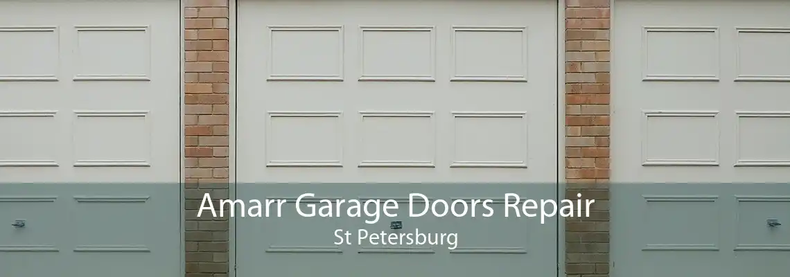 Amarr Garage Doors Repair St Petersburg