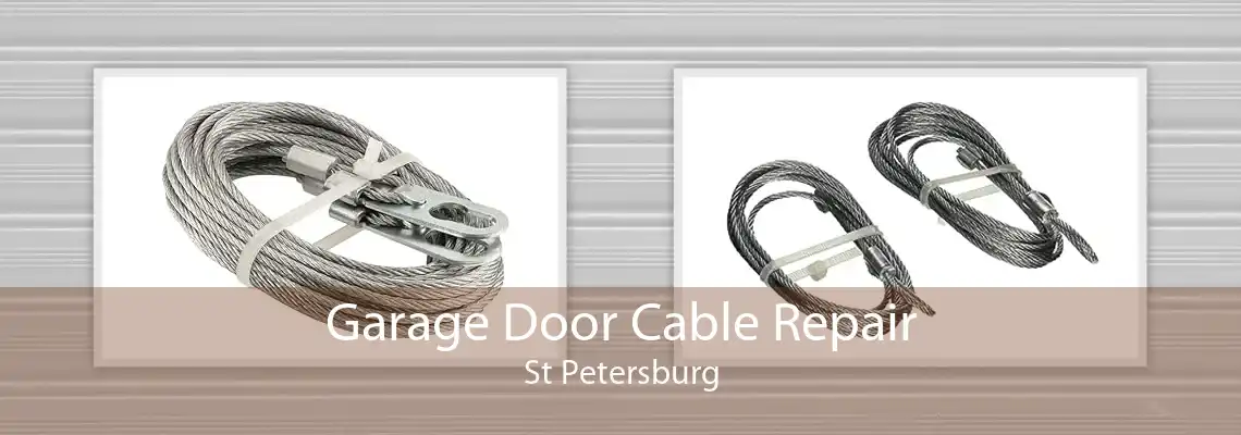 Garage Door Cable Repair St Petersburg