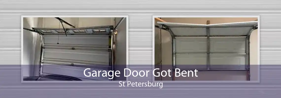 Garage Door Got Bent St Petersburg
