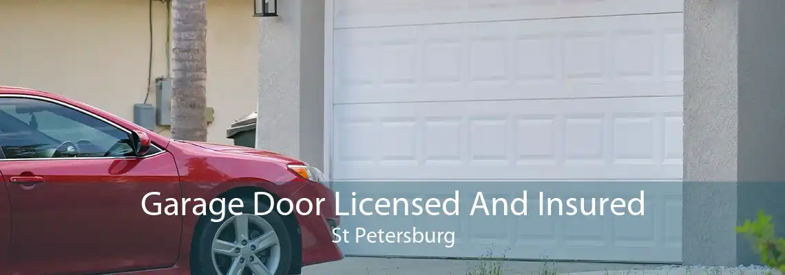 Garage Door Licensed And Insured St Petersburg