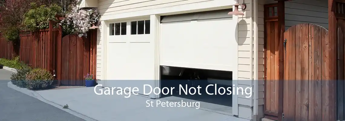 Garage Door Not Closing St Petersburg