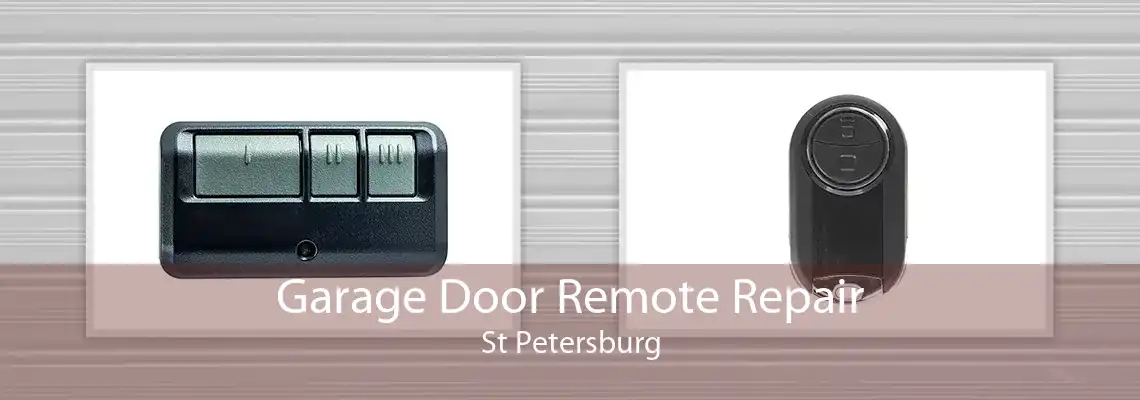 Garage Door Remote Repair St Petersburg