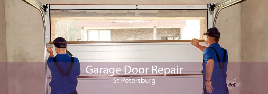 Garage Door Repair St Petersburg