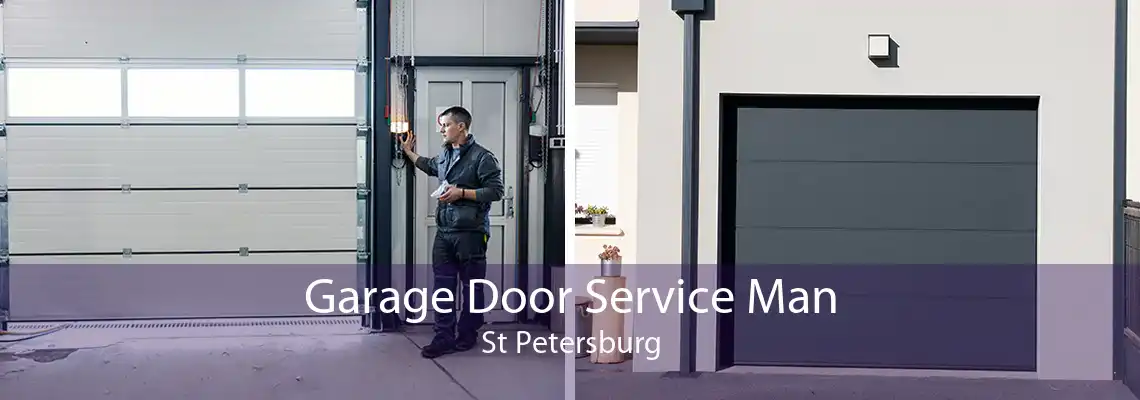 Garage Door Service Man St Petersburg
