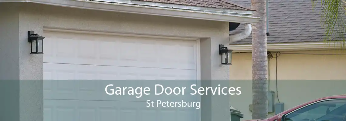 Garage Door Services St Petersburg