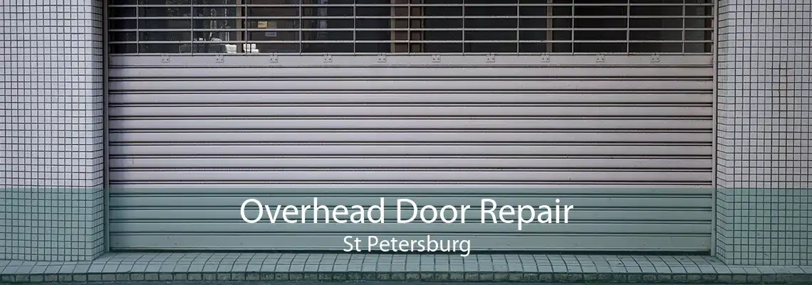 Overhead Door Repair St Petersburg