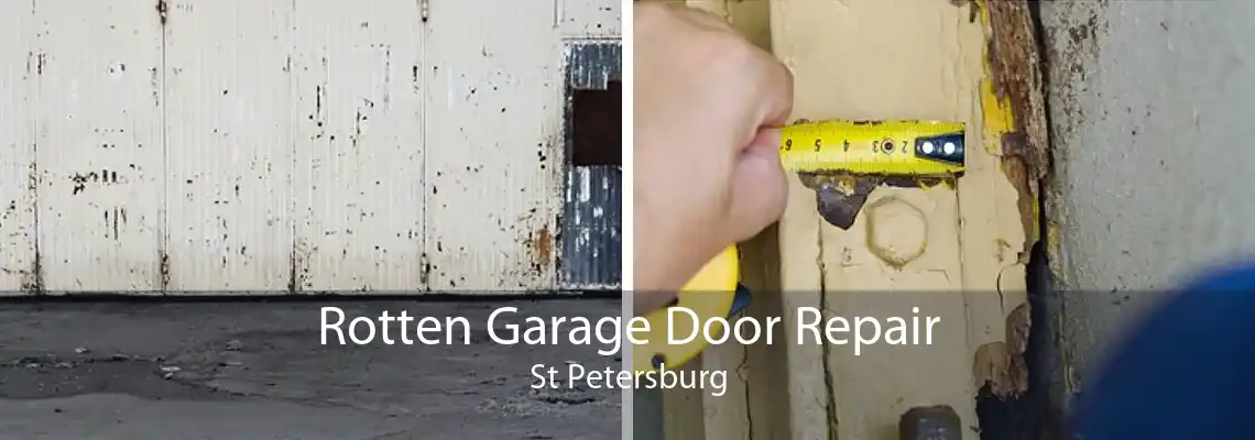 Rotten Garage Door Repair St Petersburg