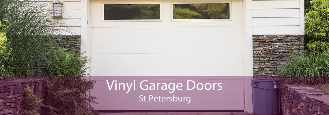 Vinyl Garage Doors St Petersburg